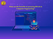 What are the benefits of pursuing BTech in Computer Engineering?