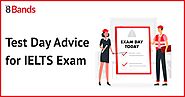 Things to do and not to do on the Test Day for your IELTS Exam