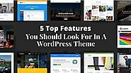 5 Top Features You Should Look For In A WordPress Theme | Posts by Jean | Bloglovin’
