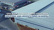 Industrial and Logistics Park in Khopoli Industrial Area - IndoSpace