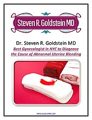 Best Gynecologist in NYC to Diagnose the cause of Abnormal Uterine Bleeding: Dr. Steven R. Goldstein MD