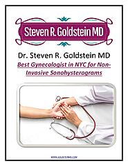 Best Gynecologist in NYC for Non-Invasive Sonohysterograms: Dr. Steven R. Goldstein MD