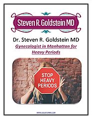 Gynecologist in Manhattan for Heavy Periods: Dr Steven R. Goldstein MD