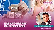 HRT And Breast Cancer Expert: Dr. Steven R. Goldstein MD