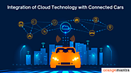 How Connected Vehicles are Using Cloud Technology to Make Driving Safe & Enjoyable?