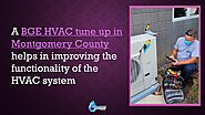 1. A BGE HVAC tune up in Montgomery County helps in improving the functionality of the HVAC system