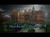 Herobrine's Mansion Adventure Map 1.7.10 and 1.7.2