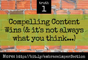 Compelling Content Wins (& it's not always what you think...)