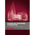 Amazon.com: Designing and Transforming IT Organizations: Roles, Responsibilities and Organization Structures (9780117...