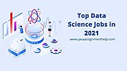 Top Data Science Jobs and Average Salary Trends in 2021