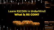 RSCOIN Global Cryptocurrency Explained in Urdu/Hindi - RSCOINS.IO