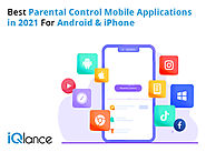 Best Parental Control Mobile Applications in 2021 For Android & iPhone