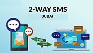 SMS 2 way | Two-Way Text Messaging Dubai | Tobeprecisesms