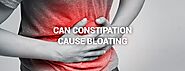 Can constipation cause bloating How to reduce bloating