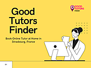 Good Tutors Finder - Book Online Tutor at Home in Strasbourg, France