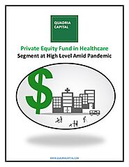 Private Equity Fund in Healthcare Segment at High Level Amid Pandemic
