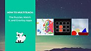 How to MultiTeach: The Puzzles, Match It, and Gravitoy Apps