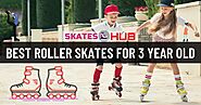 Top 5 Best Roller Skates For 3 Year Old Reviews (2020)