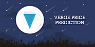 Verge Price Prediction - How High Will XVG Price Reach in 2021?