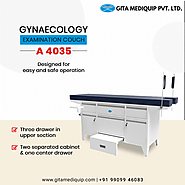 Who Manufactures Comfortable Gynaecology Examination Table?
