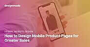 How to Design Mobile Product Pages for Greater Sales - Designmodo