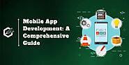 Mobile App Development: A Comprehensive Guide