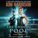 The Undead Pool Audiobook by Kim Harrison (review)