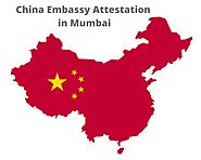China Embassy Attestation in Mumbai