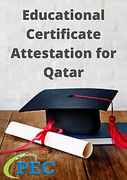 Educational Certificate Attestation for Qatar