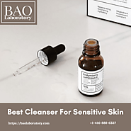 Find the Best Cleanser for Sensitive Skin at BAO Laboratory
