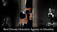 Private Detective Agency in Mumbai, Best Matrimonial Investigation in Mumbai