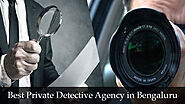 Best Private Detective Agency in Bengaluru
