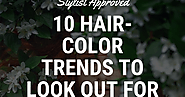 Stylist Approved: 10 Hair-Color Trends to Look Out for in 2020