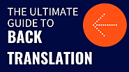 The Ultimate Guide to Back Translation - EthnoLink