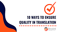 10 Ways to Ensure Quality in Translation - EthnoLink