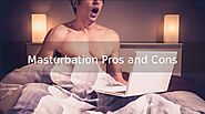 Masturbation Pros and Cons ~ The Viagra Pills for Men - Best Viagra in India for Erectile Dysfunction ED
