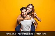 How to Choose Online Sex Power Medicine for Men Hindi ~ The Viagra Pills for Men - Best Viagra in India for Erectile ...