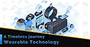 The Journey of Wearable Technology and what it will look like in the future » TopDevelopers.Co
