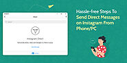 Hassle-free Steps To Send Direct Messages on Instagram From Phone/PC