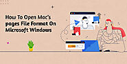 How To Open Mac’s .pages File Format On Microsoft Windows?