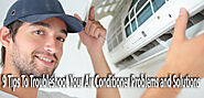 Tips To Troubleshoot Your Air Conditioner Problems