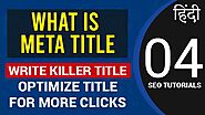 What is Meta Title? How to Optimize Meta Title for More Clicks?