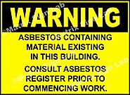 Warning - Asbestos Containing Material Existing In This Building Consult Asbestos Register Prior To Commencing Work S...
