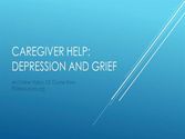 Caregiver Help Depression And Grief Presentation