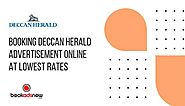 Booking Deccan Herald Advertisement Online at Lowest Rates