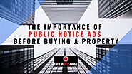 Here's Why You Need Public Notice Ads Before Buying a Property