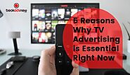 5 Reasons Why TV Advertising is Essential Right Now