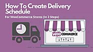 How To Create Delivery Schedule For WooCommerce Stores (In 2 Steps) – Telegraph