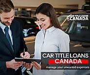 Car Title Loans Canada can help you manage your unwanted expenses