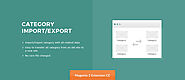 Magento 2 Category Import Export Extension - Category Import/Export